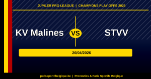 Prono Malines-STVV : analyse et pronostic pour la J5 des Play-offs du 26 avril 2026