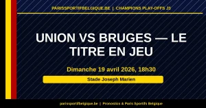 Union vs Bruges dimanche : le titre peut tout basculer en J3 des Champions Play-offs