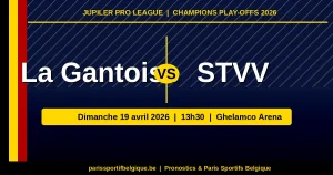 Prono La Gantoise vs STVV – Champions Play-offs J3 – 19 avril 2026