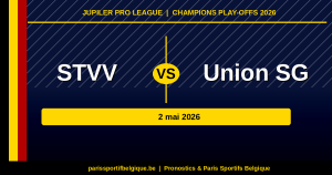 Prono STVV – Union SG : notre analyse pour les Champions Play-offs J6 (2 mai 2026)