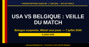 USA-Belgique veille : Balogun suspendu, Witsel frustré, Pulisic disponible (7 juillet 2h00)